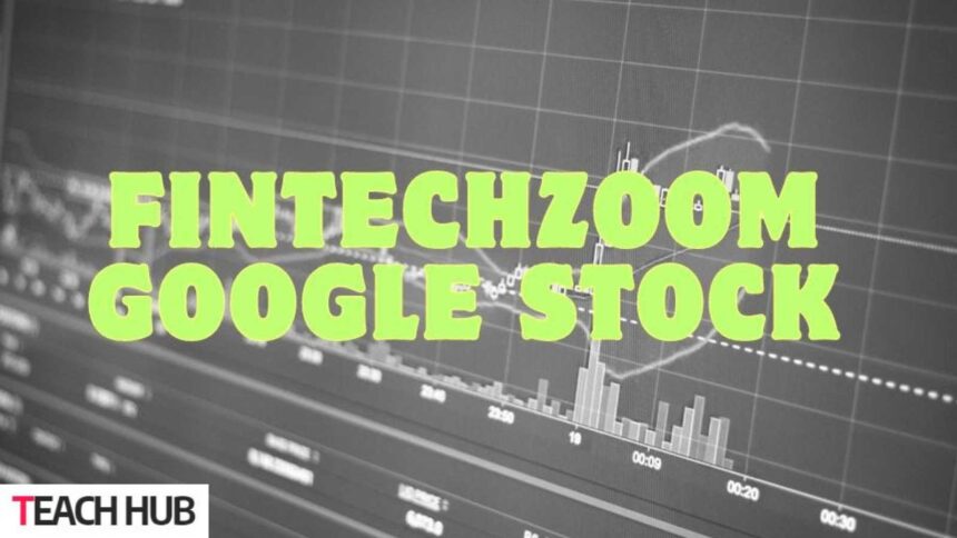 FintechZoom Google Stock