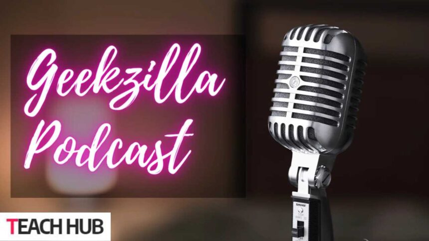 Geekzilla Podcast