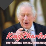 King Charles Sustainable Travel Initiatives